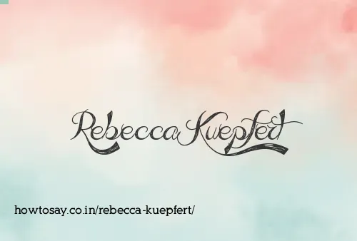 Rebecca Kuepfert
