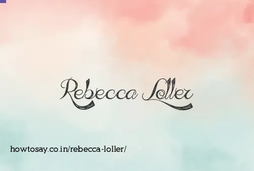 Rebecca Loller