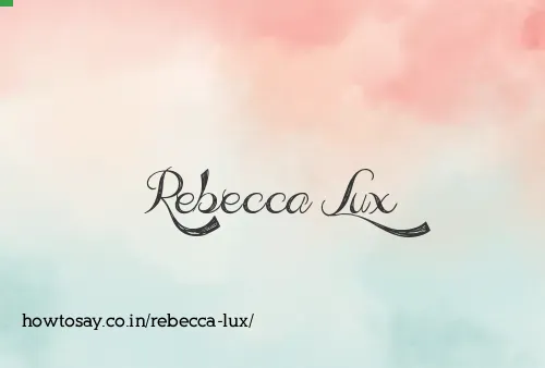 Rebecca Lux