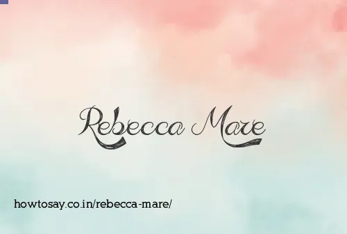 Rebecca Mare