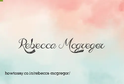 Rebecca Mcgregor