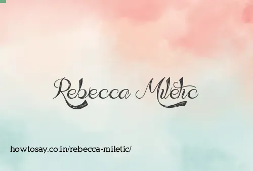 Rebecca Miletic