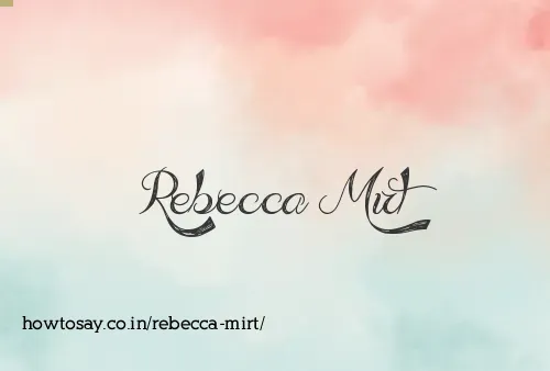 Rebecca Mirt