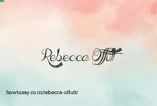 Rebecca Offutt