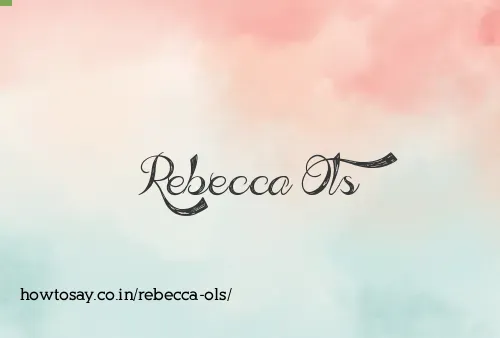 Rebecca Ols