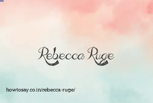 Rebecca Ruge