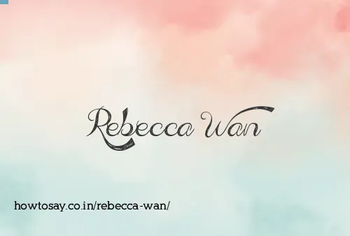 Rebecca Wan