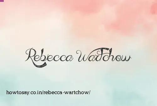 Rebecca Wartchow