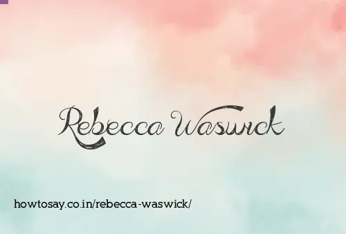 Rebecca Waswick