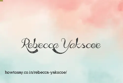 Rebecca Yakscoe