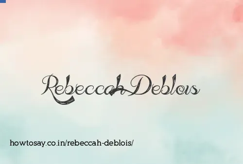 Rebeccah Deblois