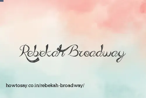 Rebekah Broadway