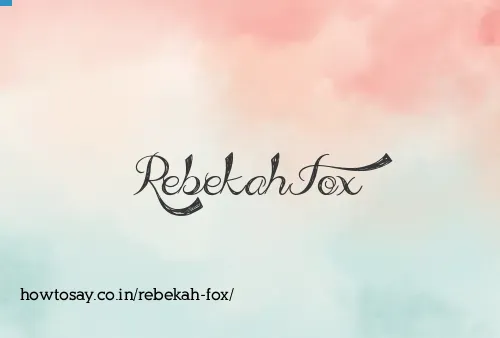 Rebekah Fox