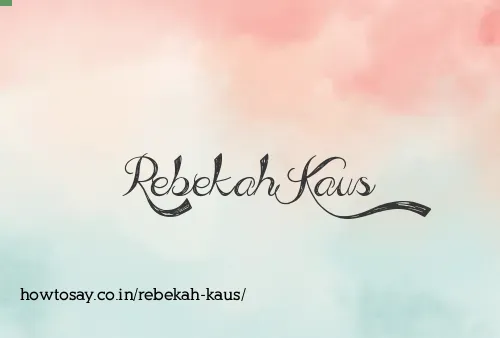 Rebekah Kaus
