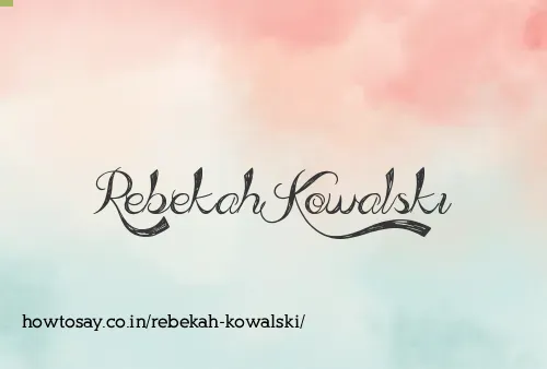 Rebekah Kowalski