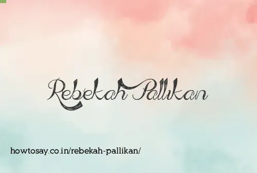 Rebekah Pallikan