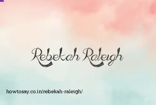Rebekah Raleigh