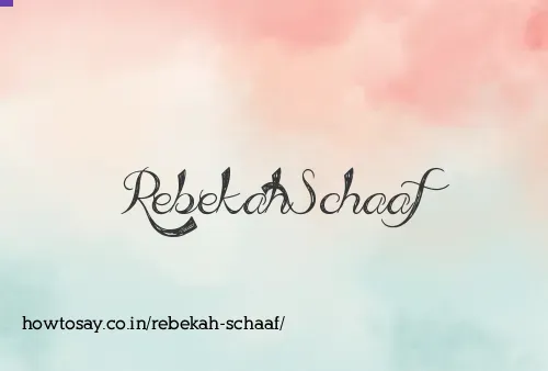 Rebekah Schaaf