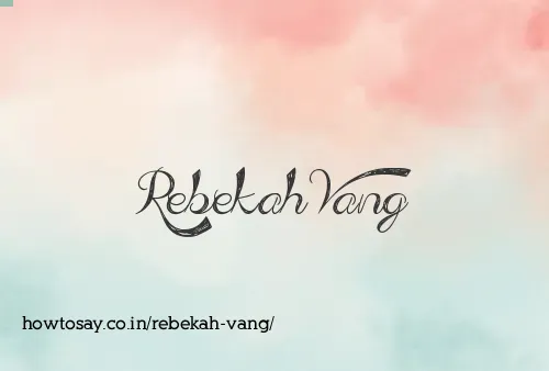 Rebekah Vang