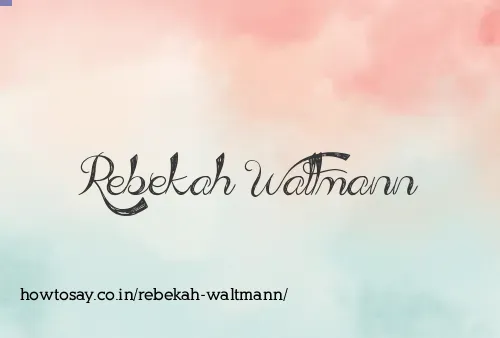 Rebekah Waltmann