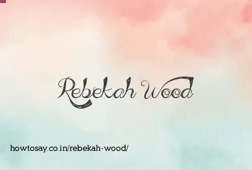 Rebekah Wood