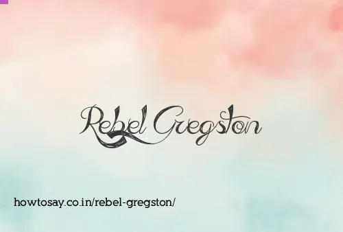 Rebel Gregston