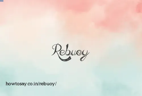 Rebuoy