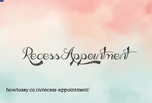 Recess Appointment