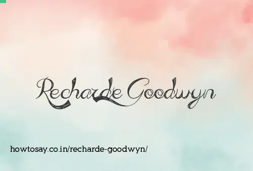 Recharde Goodwyn