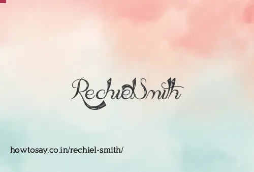 Rechiel Smith