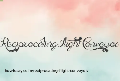 Reciprocating Flight Conveyor