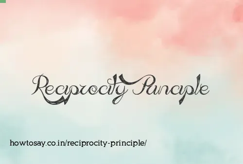 Reciprocity Principle