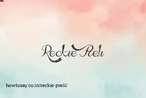 Reckie Preli