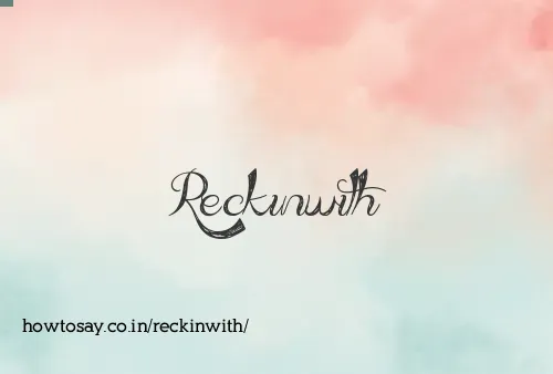 Reckinwith
