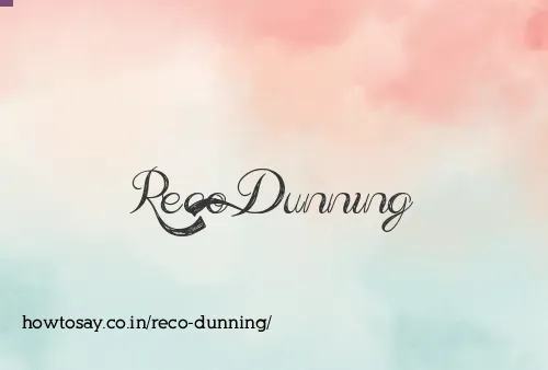 Reco Dunning