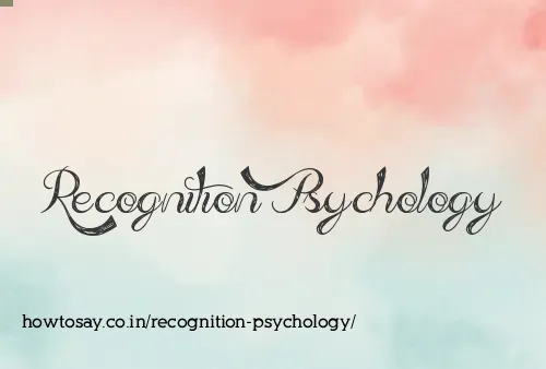 Recognition Psychology