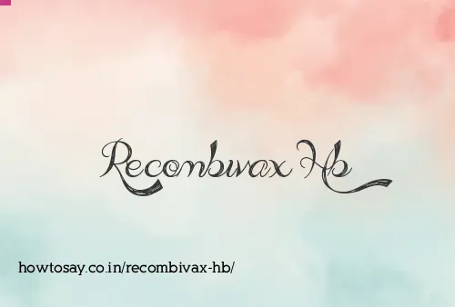Recombivax Hb