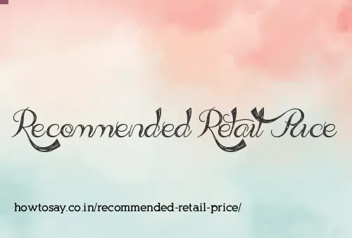Recommended Retail Price