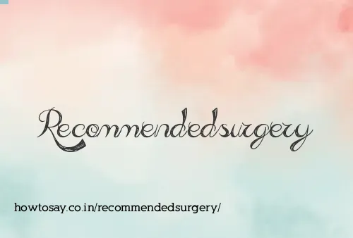 Recommendedsurgery