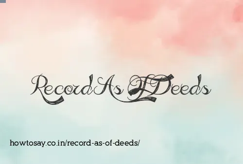 Record As Of Deeds