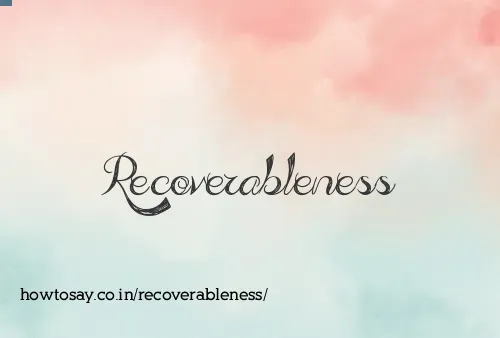 Recoverableness