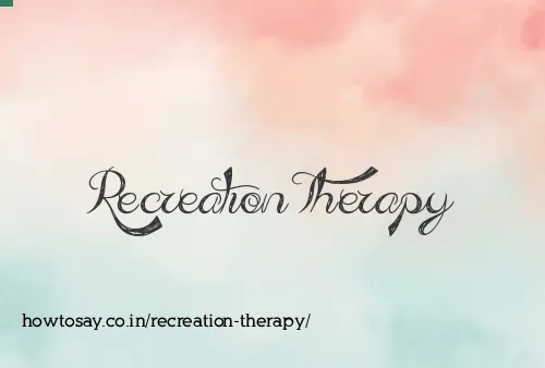 Recreation Therapy