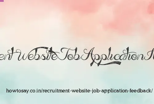 Recruitment Website Job Application Feedback