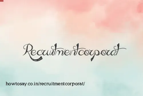 Recruitmentcorporat