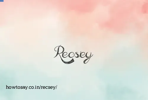 Recsey