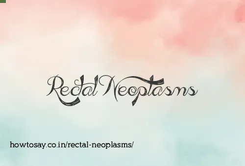 Rectal Neoplasms