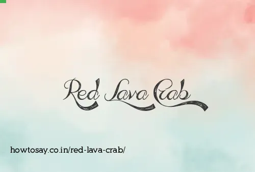 Red Lava Crab