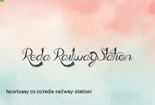 Reda Railway Station