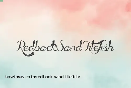 Redback Sand Tilefish