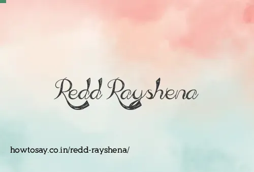 Redd Rayshena